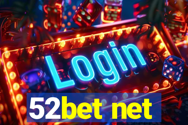 52bet net