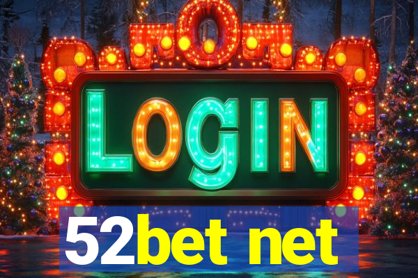 52bet net