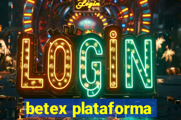 betex plataforma