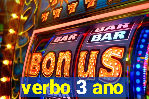 verbo 3 ano