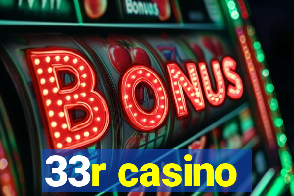 33r casino