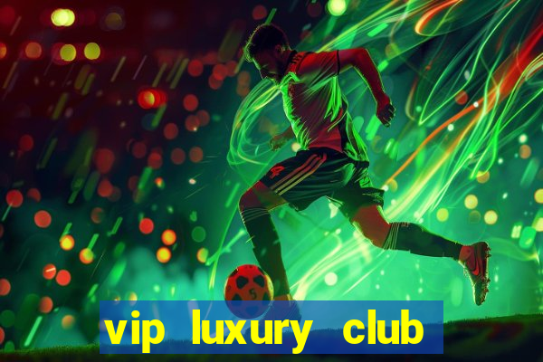 vip luxury club porto alegre