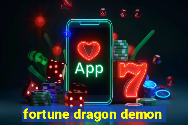 fortune dragon demon