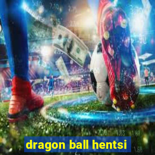 dragon ball hentsi