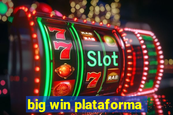 big win plataforma