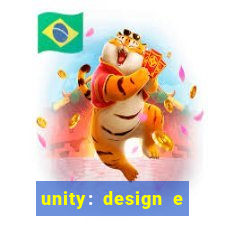 unity: design e desenvolvimento de jogos pdf