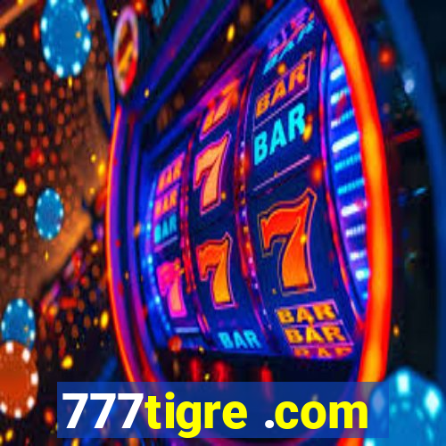 777tigre .com