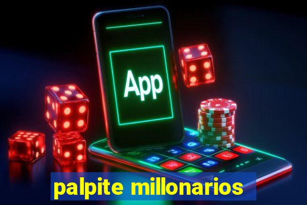 palpite millonarios