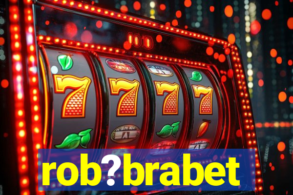 rob?brabet