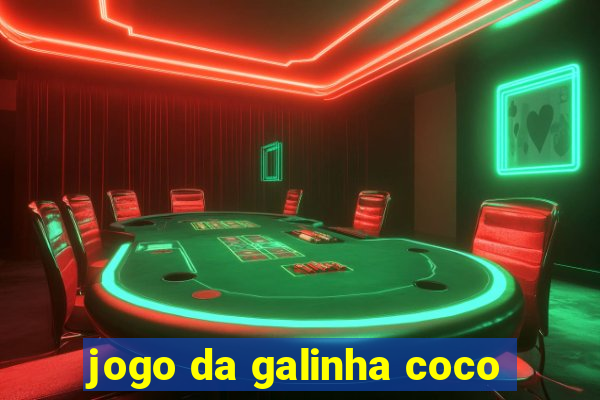 jogo da galinha coco