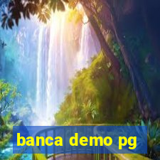 banca demo pg