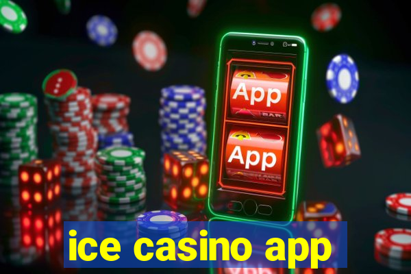 ice casino app