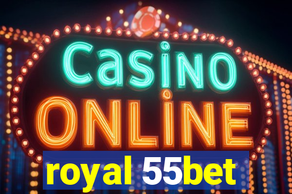 royal 55bet