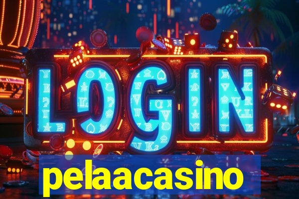 pelaacasino