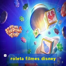 roleta filmes disney