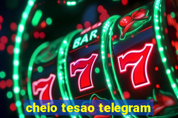 cheio tesao telegram