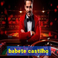 babete castilho