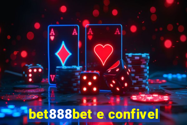 bet888bet e confivel