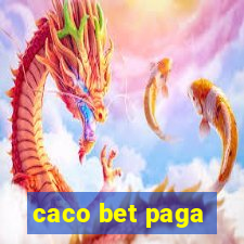 caco bet paga