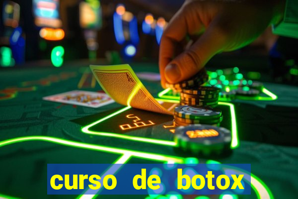 curso de botox reconhecido pelo mec