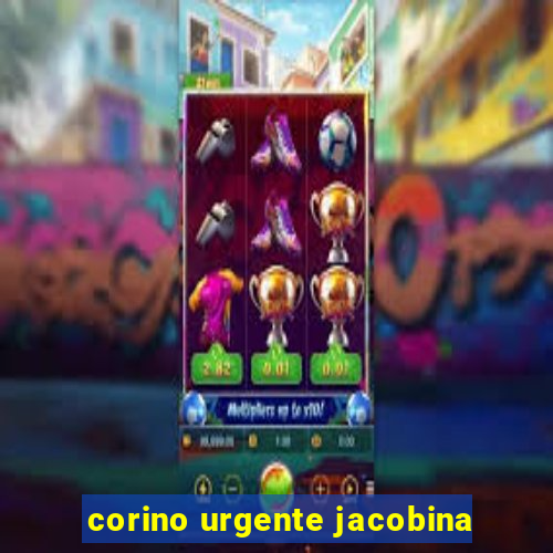 corino urgente jacobina