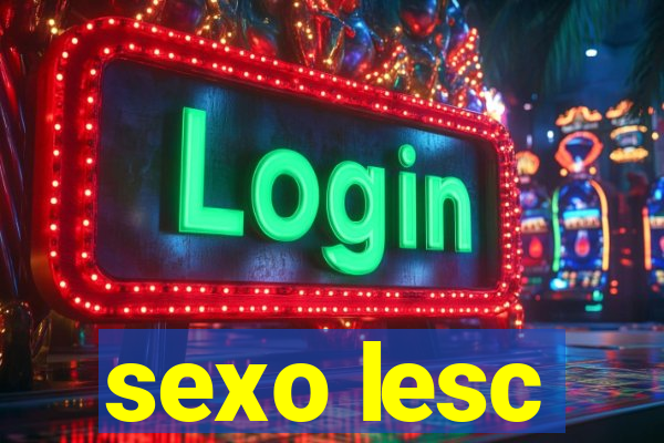 sexo lesc