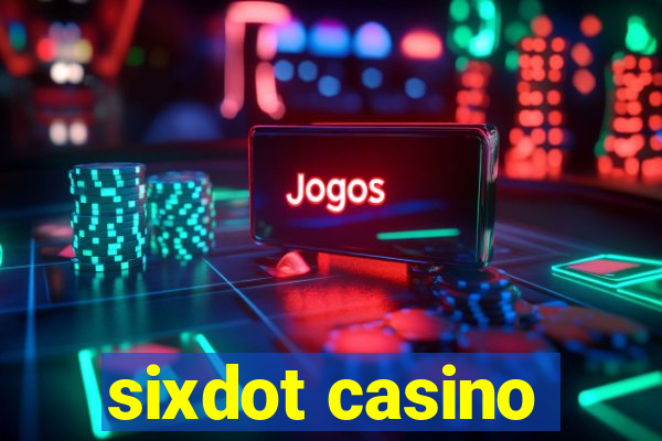 sixdot casino