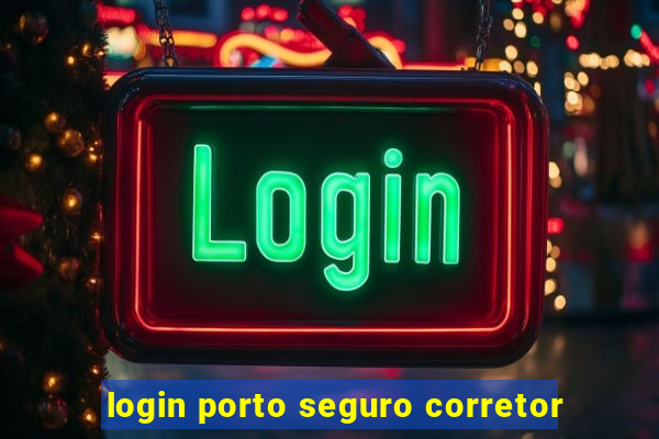 login porto seguro corretor