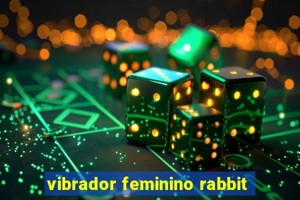 vibrador feminino rabbit