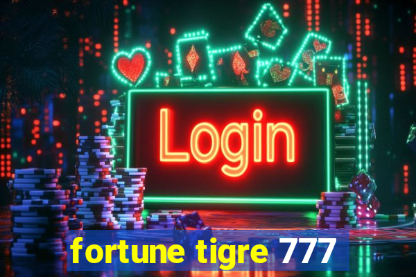 fortune tigre 777