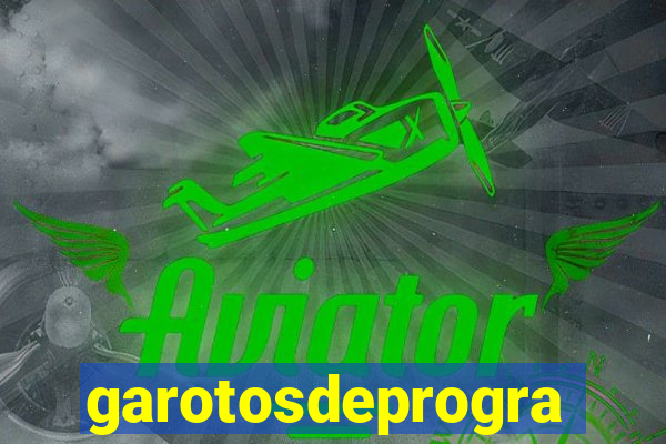 garotosdeprogramas