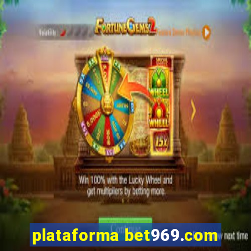 plataforma bet969.com