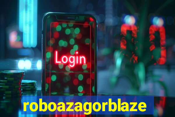 roboazagorblaze