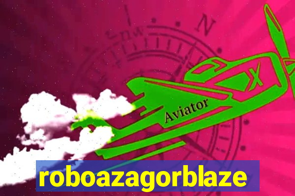 roboazagorblaze