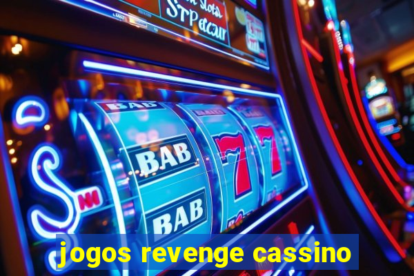 jogos revenge cassino