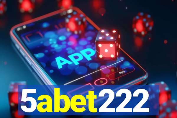 5abet222