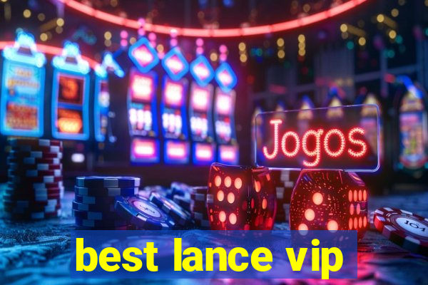 best lance vip