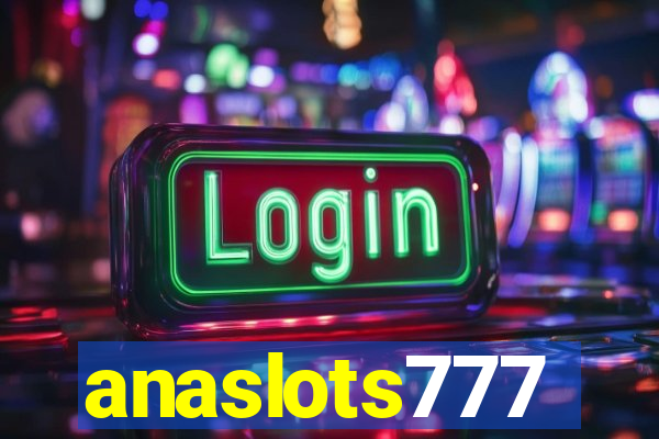 anaslots777