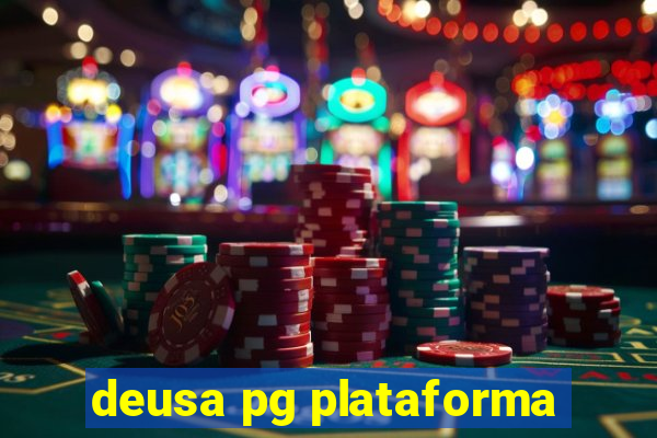 deusa pg plataforma