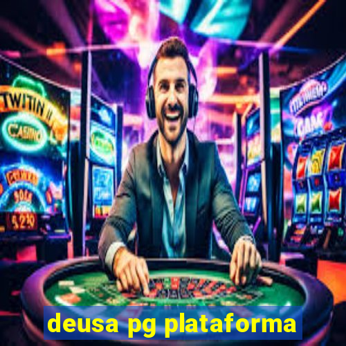 deusa pg plataforma