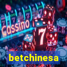 betchinesa