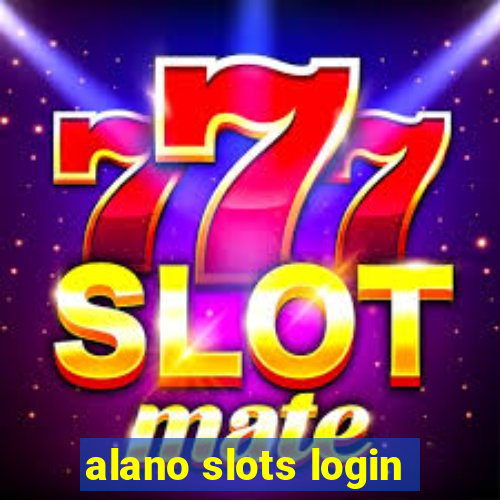 alano slots login