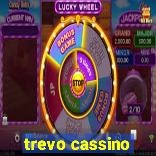 trevo cassino