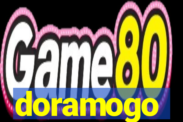 doramogo