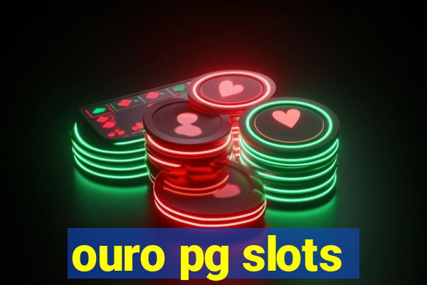 ouro pg slots