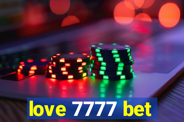 love 7777 bet