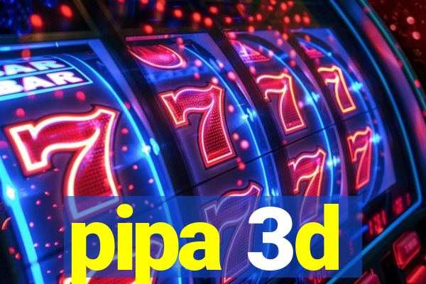 pipa 3d