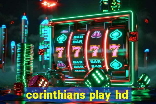 corinthians play hd