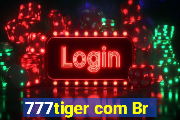 777tiger com Br