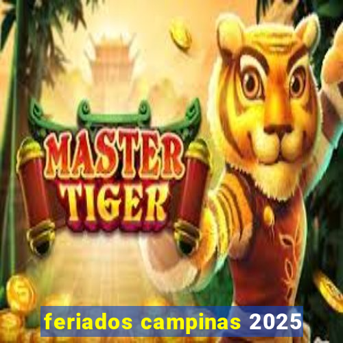 feriados campinas 2025